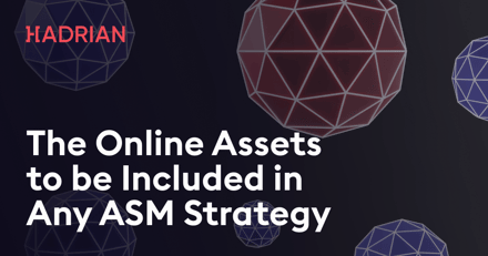 Online Assets to include in your Attack Surface Management Strategy