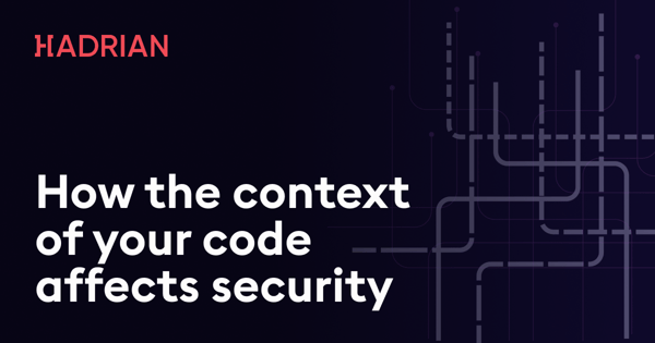How the context of your code bases can affect the security of your applications