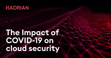 Impact of COVID-19 on cloud security