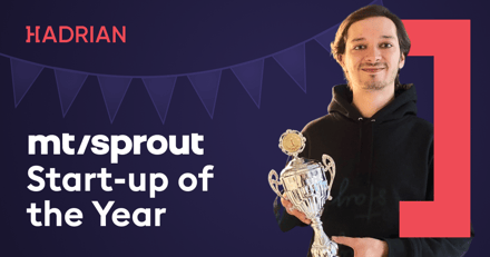 Hadrian won MT/Sprout Start-up of the Year 2023