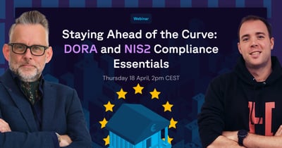 staying-ahead-of-the-curve-dora-and-nis2-compliance-essentials