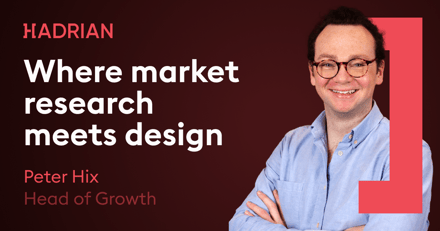 Head of Growth Peter talks about where market research meets product design